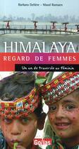 Couverture du livre « Himalaya ; regard de femmes ; un an de traversée au féminin » de Barbara Deliere et Maud Ramaen aux éditions Golias