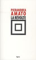 Couverture du livre « La révolte » de Pierandrea Amato aux éditions Nouvelles Lignes