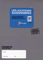 Couverture du livre « Les locations saisonnières ; locaux d'habitation meublés à usage de résidence de vacances » de  aux éditions Le Particulier