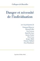 Couverture du livre « Danger et necessite de l'individuation - ixeme colloque de bruxelles » de Brasseur/Collot/Lory aux éditions Esperluete