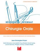 Couverture du livre « Référentiel Internat ; chirurgie orale » de Jean-Christophe Fricain aux éditions Espace Id