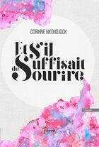 Couverture du livre « Et s'il suffisait de sourire » de Corinne Nkondjock aux éditions 7 Ecrit