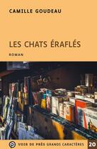 Couverture du livre « Les chats éraflés » de Camille Goudeau aux éditions Voir De Pres