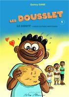 Couverture du livre « Les Dousslèt » de Quincy Gane aux éditions Neg Mawon