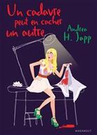 Couverture du livre « Un cadavre peut en cacher un autre » de Andrea H. Japp aux éditions Marabout