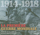 Couverture du livre « La Première Guerre mondiale ; 1914-1918 » de Gary Sheffield aux éditions Grund