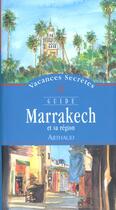 Couverture du livre « Marrakech et sa région » de Alain Bouldouyre et Philippe Guiguet-Bologne aux éditions Arthaud