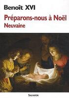 Couverture du livre « Préparons-nous à Noël ; neuvaine » de Benoît Xvi aux éditions Salvator