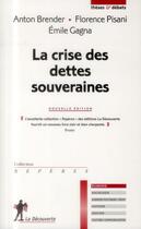 Couverture du livre « La crise des dettes souveraines » de Brender/Anton et Florence Pisani et Emile Gagna aux éditions La Decouverte