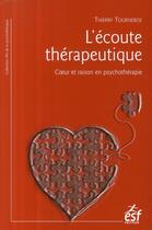 Couverture du livre « L ecoute therapeutique » de Thierry Tournebise aux éditions Esf