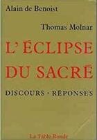 Couverture du livre « L'eclipse du sacre » de Molnar/Benoist aux éditions Table Ronde