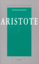 Couverture du livre « Aristote ; une philosophie en quête de savoirs » de Richard Bodeus aux éditions Vrin