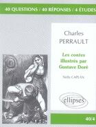 Couverture du livre « Charles perrault ; les conte illustrés par gustave doré » de Caplan aux éditions Ellipses Marketing