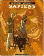 Couverture du livre « L'association des cas particuliers t.1 ; sapiens » de Philippe Riche aux éditions Humanoides Associes