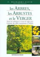 Couverture du livre « Les arbres les arbustes et les vergers » de Fausta Mainardi-Fazio aux éditions De Vecchi