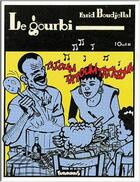Couverture du livre « Le gourbi » de Farid Boudjellal aux éditions Futuropolis
