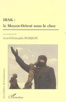 Couverture du livre « Irak le moyen-orient sous le choc » de  aux éditions L'harmattan