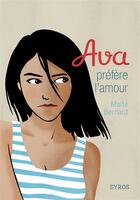 Couverture du livre « Ava préfère l'amour » de Maite Bernard aux éditions Syros