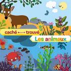 Couverture du livre « Caché trouvé ; les animaux » de Nicole Colas Des Francs aux éditions Piccolia