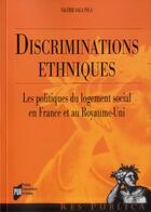 Couverture du livre « Discriminations athniques ; les politiques du logement social en France et au Royaume-Unis » de Valerie Sala Pala aux éditions Pu De Rennes