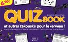Couverture du livre « Quiz book et autres zakouskis pour le cerveau » de Conti/Flajac aux éditions First