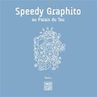 Couverture du livre « Speedy Graphito au Palais du Tau » de Gerard Lemarie aux éditions Somogy