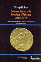 Couverture du livre « Commentaire sur la Physique d'Aristote t.2 : chapitres 4-6 » de Alain Lernould et Simplicius aux éditions Pu Du Septentrion