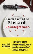 Couverture du livre « Désintégration » de Emmanuelle Richard aux éditions Points