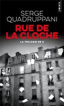Couverture du livre « Rue de la cloche » de Serge Quadruppani aux éditions Points