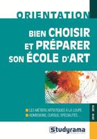 Couverture du livre « Bien choisir et préparer son école d'art (édition 2018/2019) » de  aux éditions Studyrama
