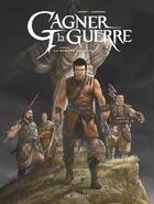 Couverture du livre « Gagner la guerre Tome 4 : la marche franche » de Frederic Genet aux éditions Lombard