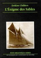 Couverture du livre « L'énigme des sables » de Erskine Childers aux éditions Ombres