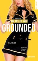 Couverture du livre « Up in the air Tome 3 : grounded » de R. K. Lilley aux éditions Blanche