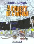 Couverture du livre « À l'Ouest de l'infini » de Manu Larcenet et Julien aux éditions Fluide Glacial