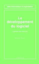 Couverture du livre « Le developpement du logiciel ingenierie des methodes (serie informatique et organisation) » de Alphonse Carlier aux éditions Hermes Science Publications