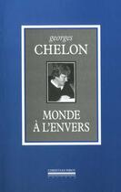 Couverture du livre « Monde a l'envers » de Georges Chelon aux éditions La Simarre