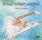 Couverture du livre « Si tout m'était possible » de Yael Vent Des Hove aux éditions Alice
