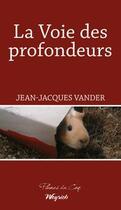 Couverture du livre « La voie des profondeurs » de Jean-Jacques Vander aux éditions Weyrich