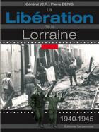 Couverture du livre « Libération de la Lorraine » de Pierre Denis aux éditions Serpenoise
