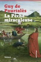 Couverture du livre « La pêche miraculeuse » de Guy De Pourtales aux éditions Infolio