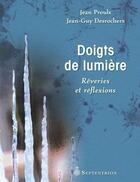 Couverture du livre « Doigts de lumière ; rêveries et réflexions » de Jean Proulx aux éditions Pu Du Septentrion