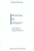 Couverture du livre « Manières de critiquer » de Francis Marcoin aux éditions Pu D'artois
