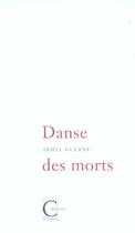 Couverture du livre « Danse des morts » de Armel Guerne aux éditions Capucin