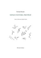 Couverture du livre « Espace naturel protégé » de Esther Kinsky aux éditions Greges