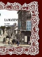 Couverture du livre « La Mayenne ; les 261 communes » de  aux éditions Delattre