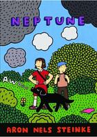 Couverture du livre « Neptune » de Aron Nels Steinke aux éditions Ca Et La