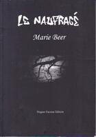 Couverture du livre « Le naufragé » de Marie Beer aux éditions Hugues Facorat