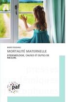 Couverture du livre « Mortalite maternelle » de Foughali Badis aux éditions Presses Academiques Francophones