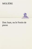 Couverture du livre « Don juan, ou le festin de pierre » de Moliere aux éditions Tredition