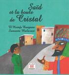 Couverture du livre « Saïd et la boule de Cristal » de El Mostafa Bouignane et Samanta Malavasi aux éditions Marsam